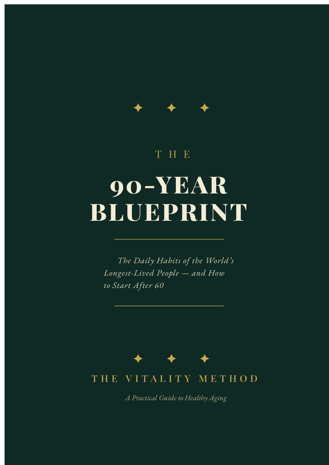 The 90-Year Blueprint